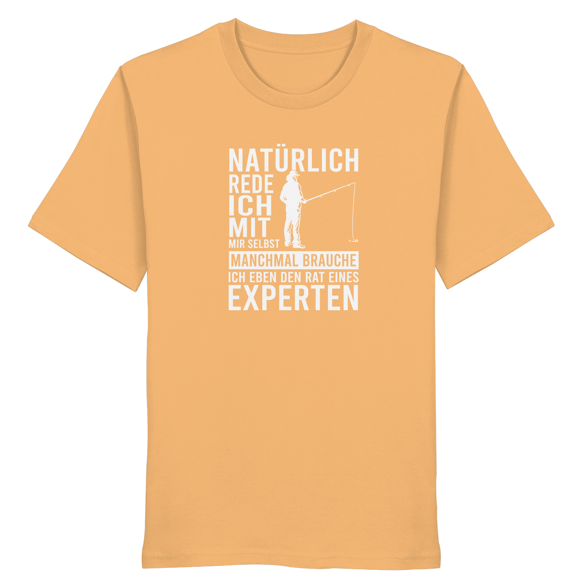 Natürlich rede ich mit mir selbst! - Männer Bio T-Shirt