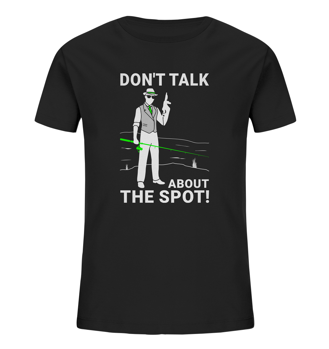 Don´t talk about the spot! Gangster - Kinder Bio T-Shirt
