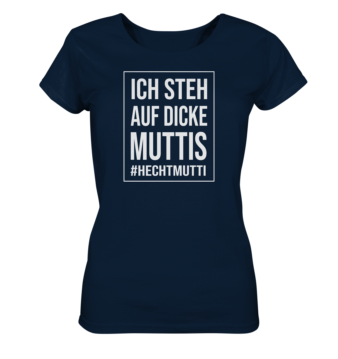 Dicke Muttis - Frauen Bio T-Shirt