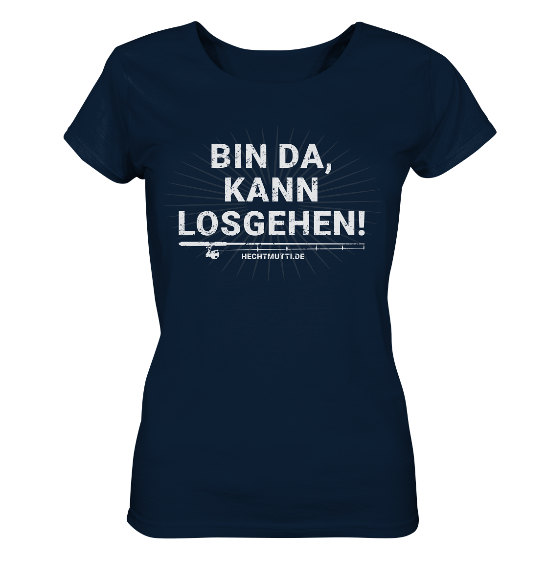 Bin da, kann losgehen  - Frauen Bio T-Shirt