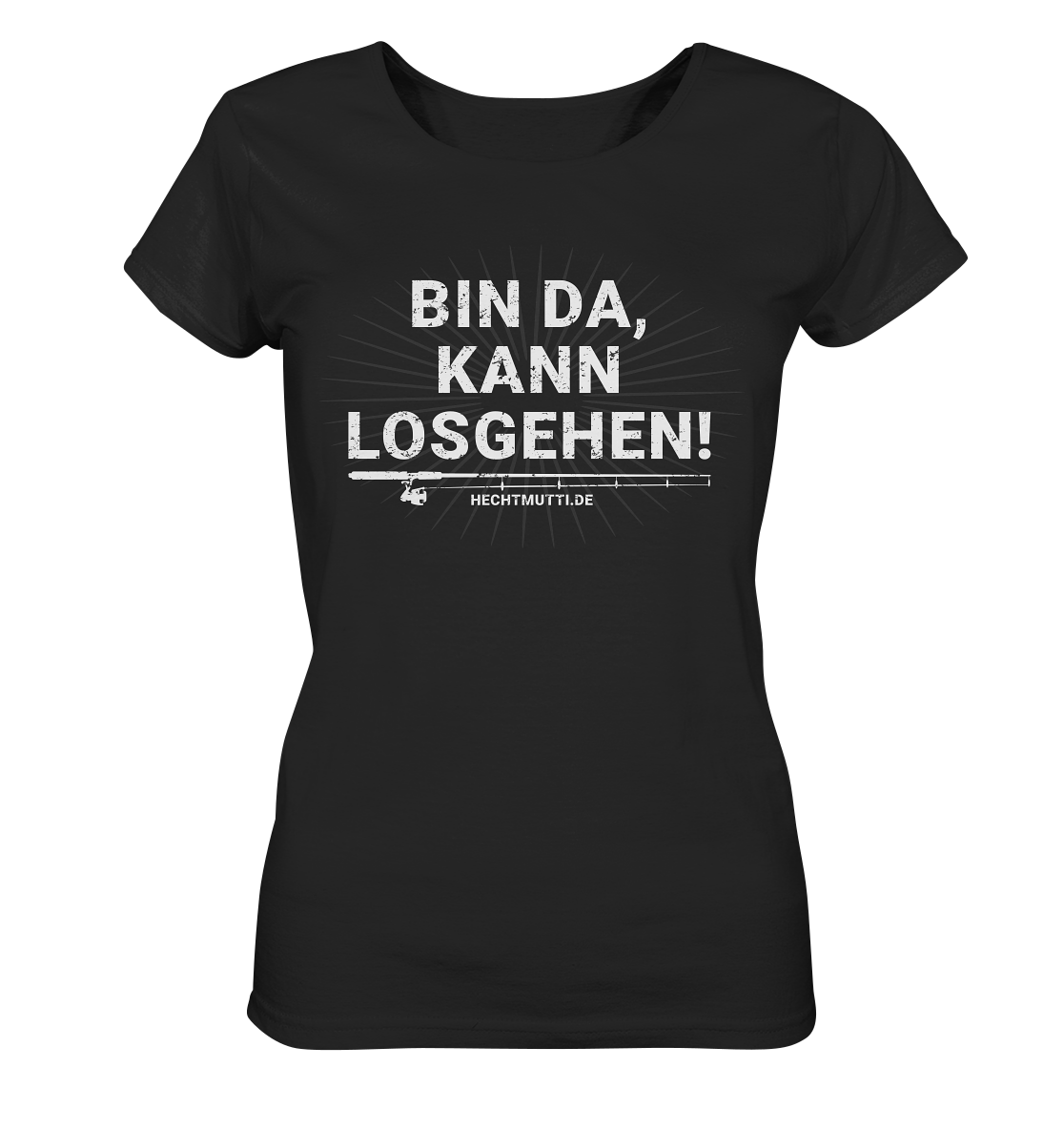 Bin da, kann losgehen  - Frauen Bio T-Shirt