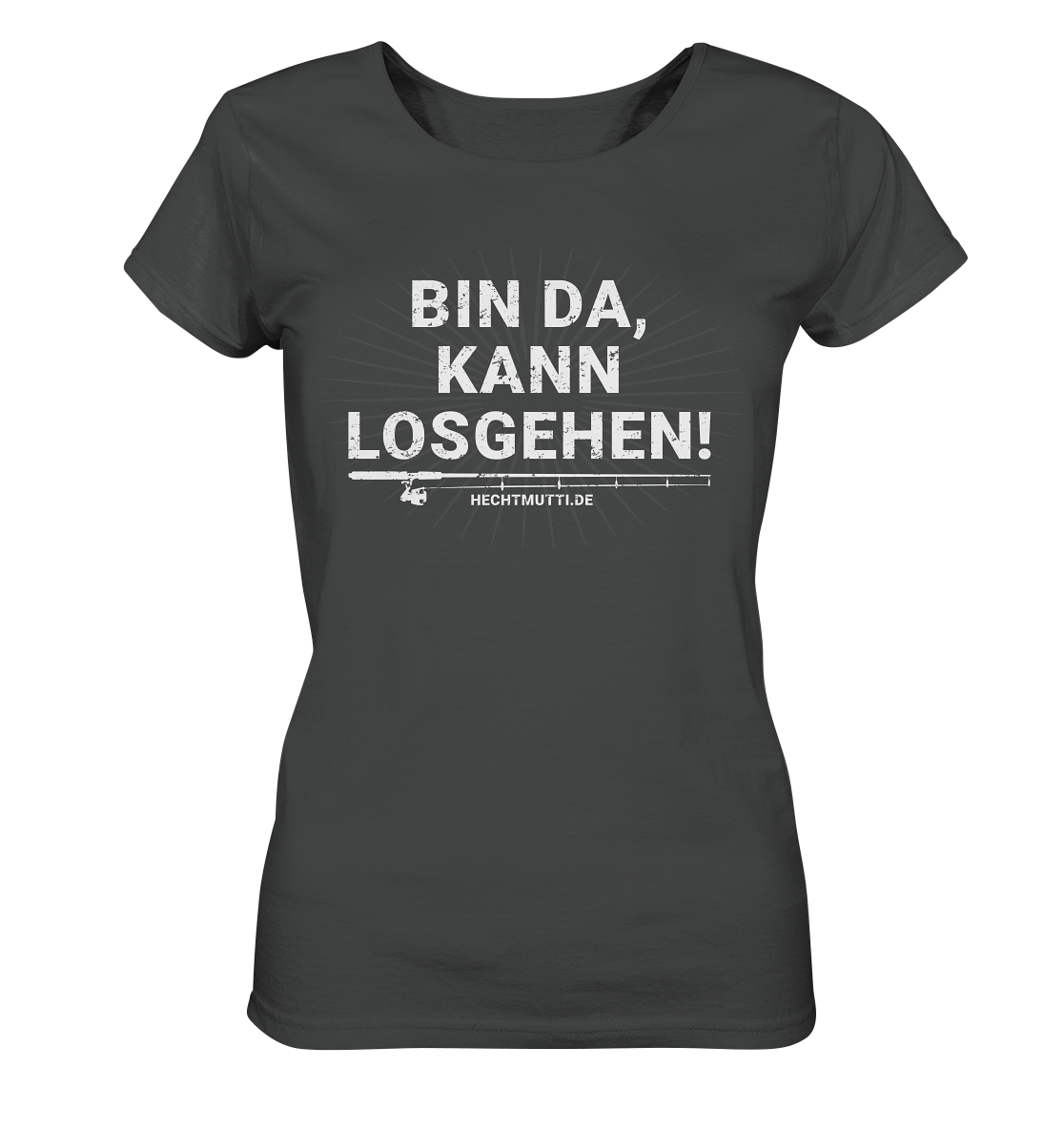 Bin da, kann losgehen  - Frauen Bio T-Shirt