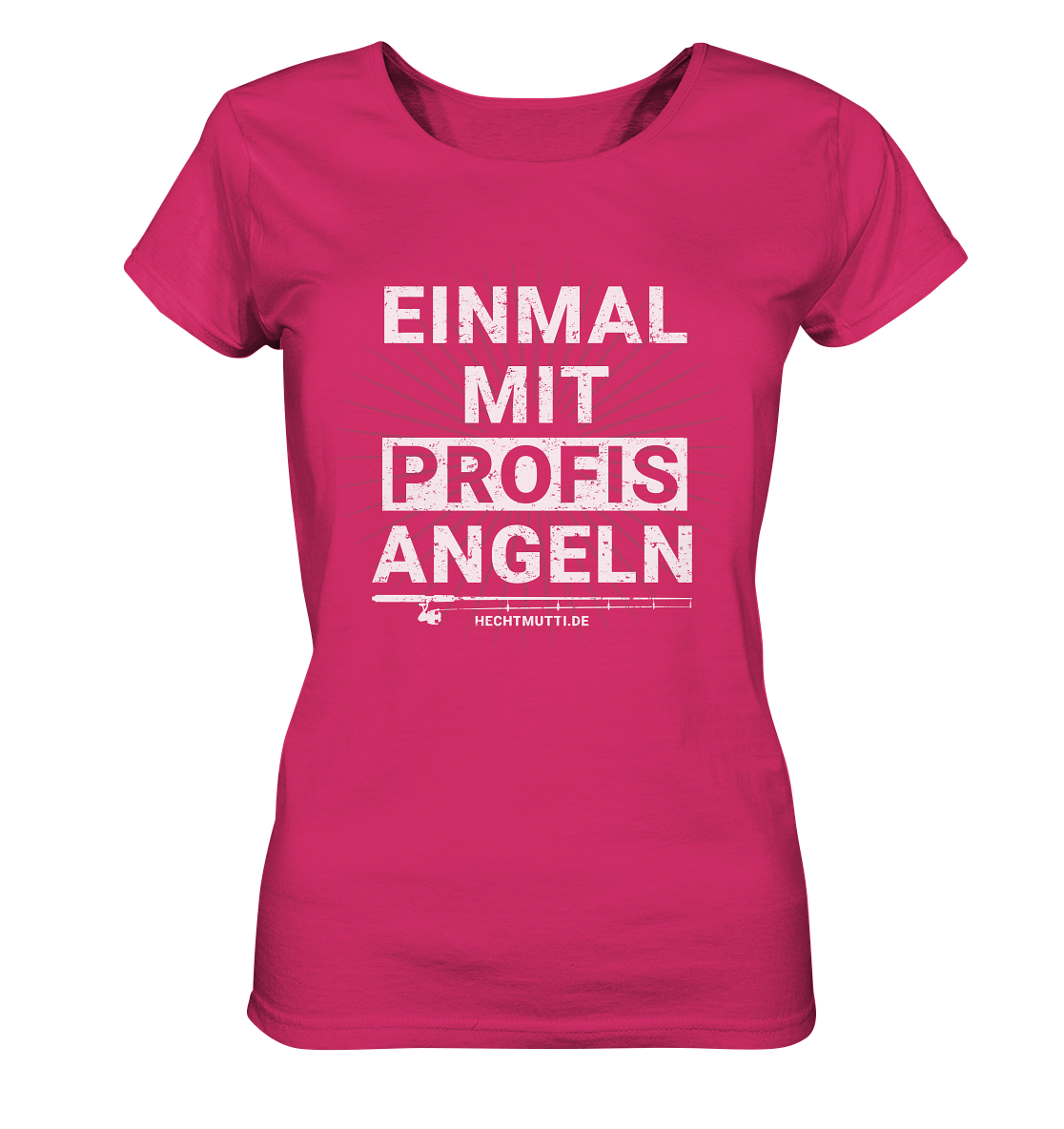 Einmal mit Profis angeln - Frauen Bio T-Shirt