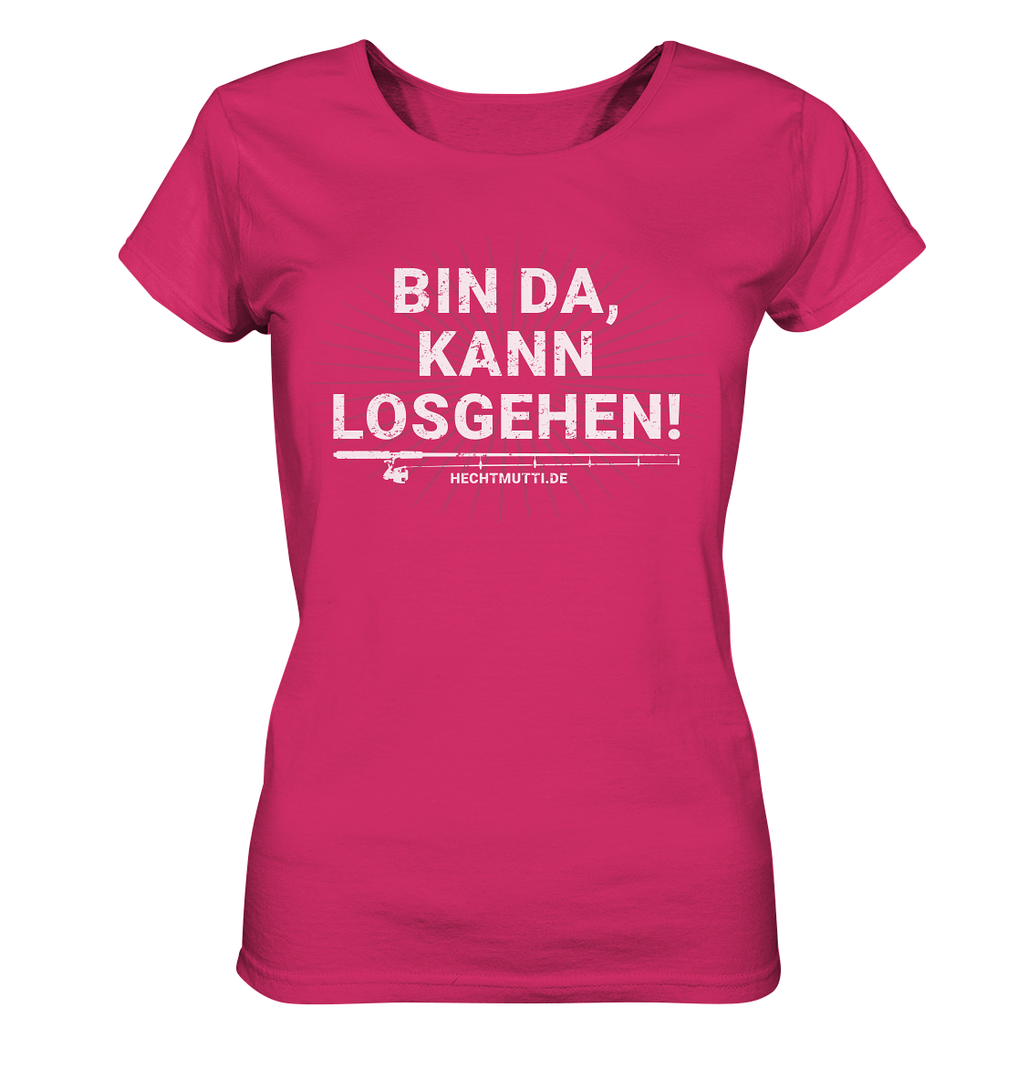Bin da, kann losgehen  - Frauen Bio T-Shirt