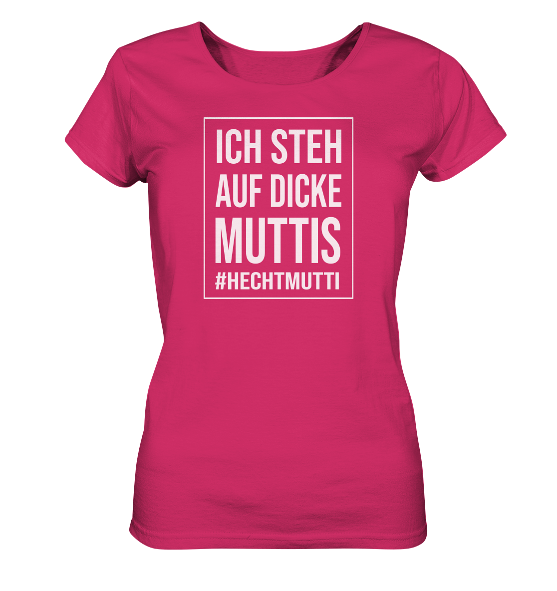Dicke Muttis - Frauen Bio T-Shirt