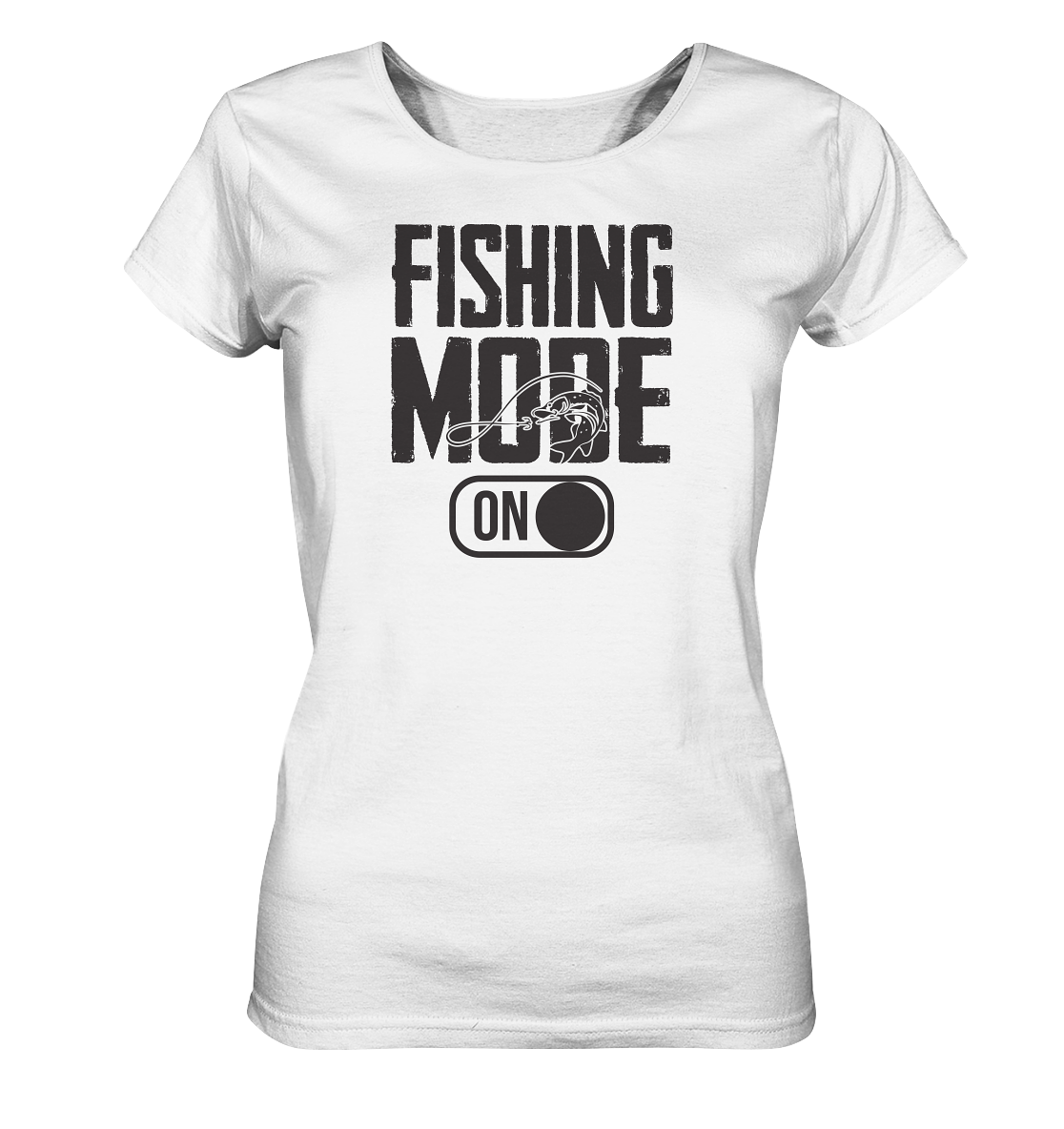 Fishing Mode On - Frauen Bio T-Shirt