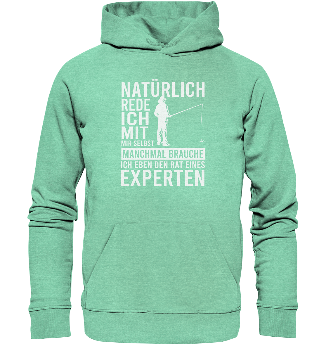 Natürlich rede ich mit mir selbst! - Premium Bio Hoodie