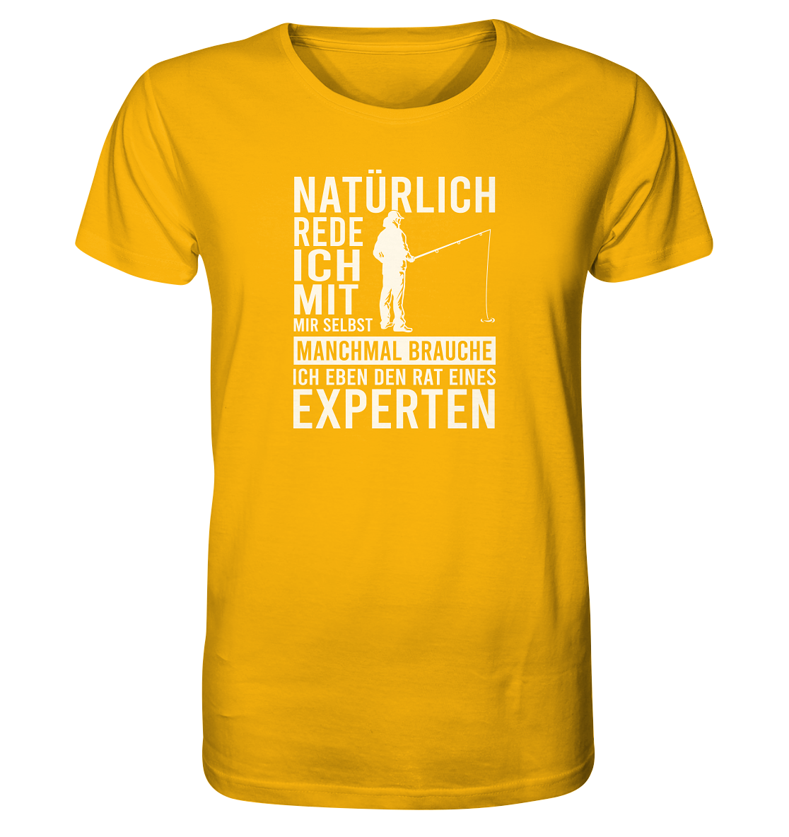 Natürlich rede ich mit mir selbst! - Männer Bio T-Shirt