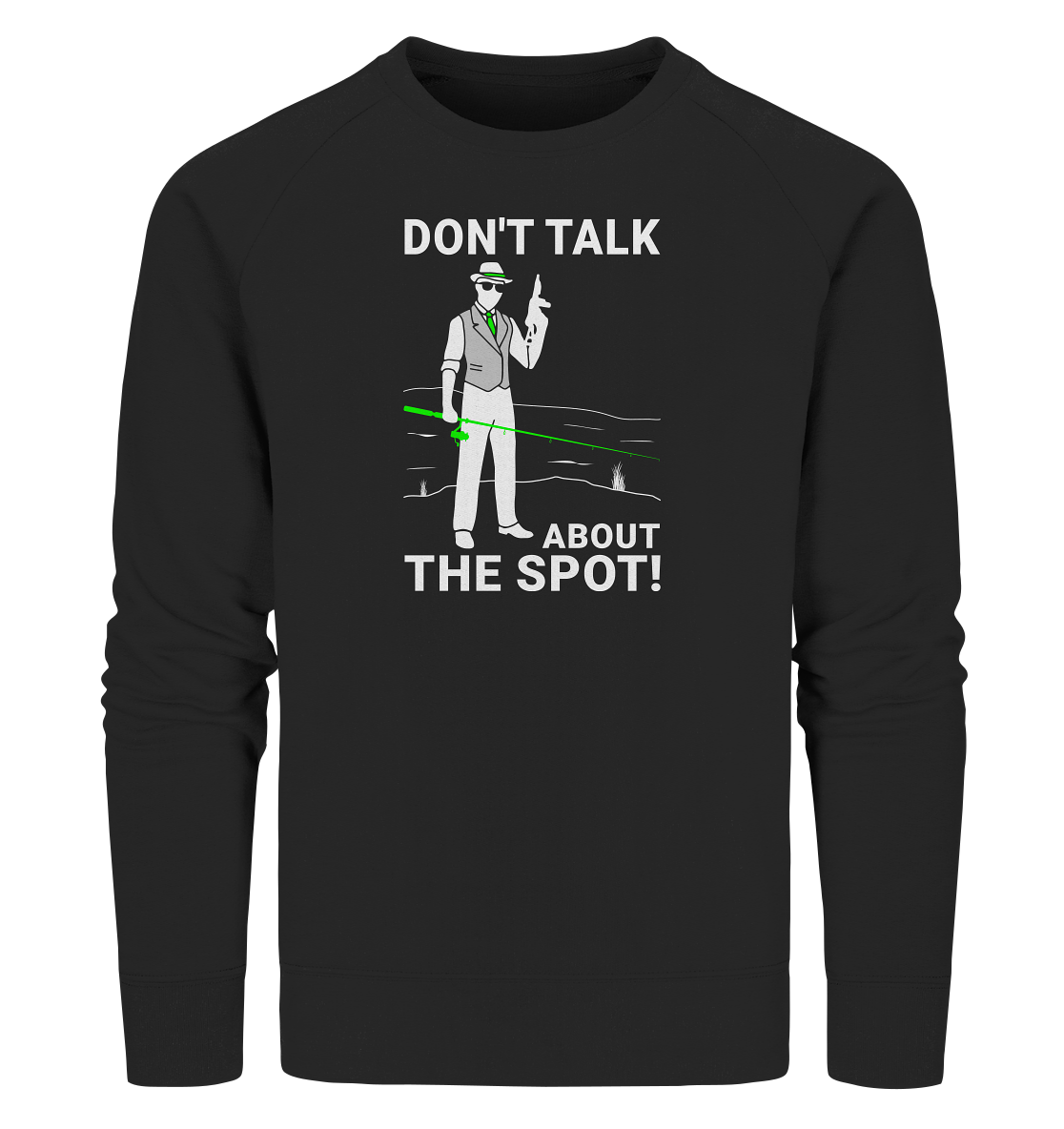 Don´t talk about the spot! Gangster - Männer Bio Sweatshirt