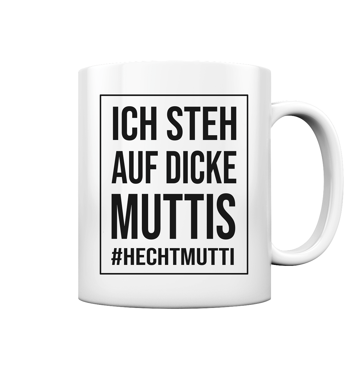 Dicke Muttis - Tasse glänzend